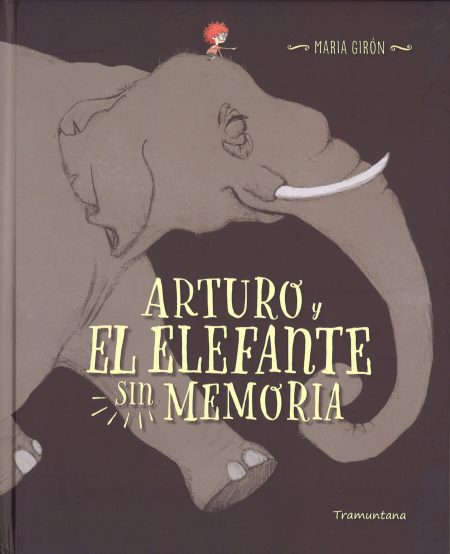 Arturo y el elefante sin memoria